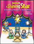 Beneath a Shining Star Unison/Two-Part Director's Score cover